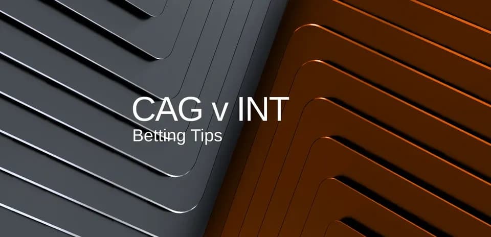 Graphic featuring CAG vs INT betting tips