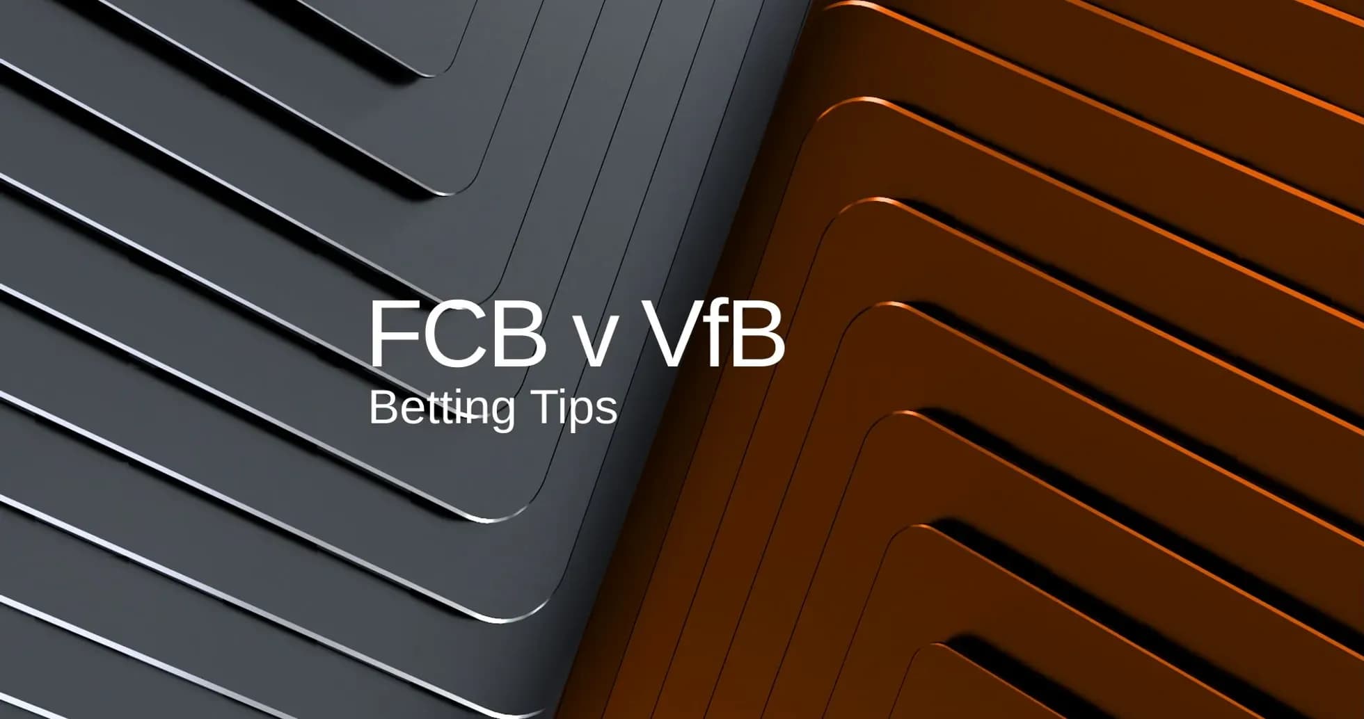 Graphic featuring FCB vs VfB betting tips