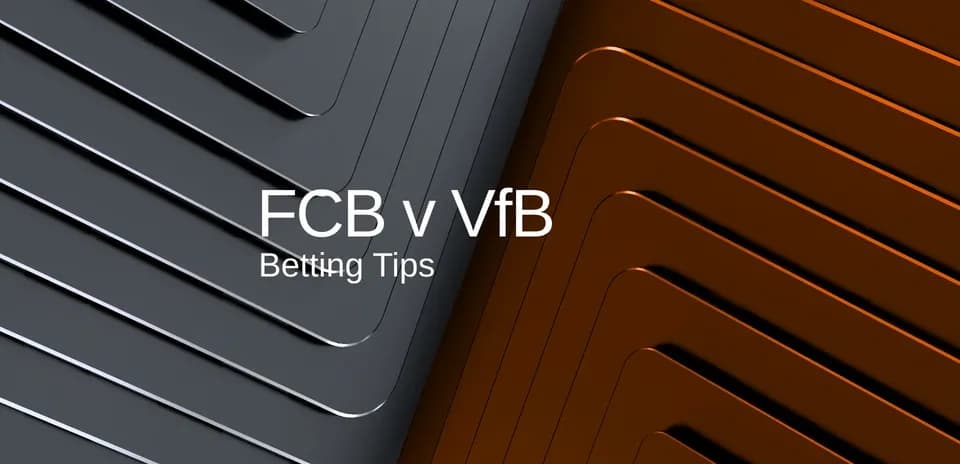Graphic featuring FCB vs VfB betting tips