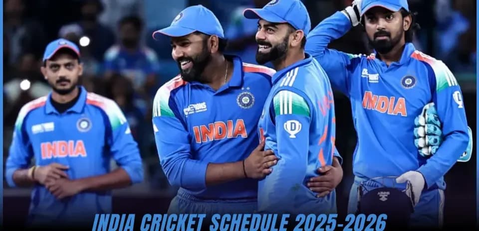 India Cricket Team 2025-26 Schedule: Upcoming Matches, Series & Fixtures