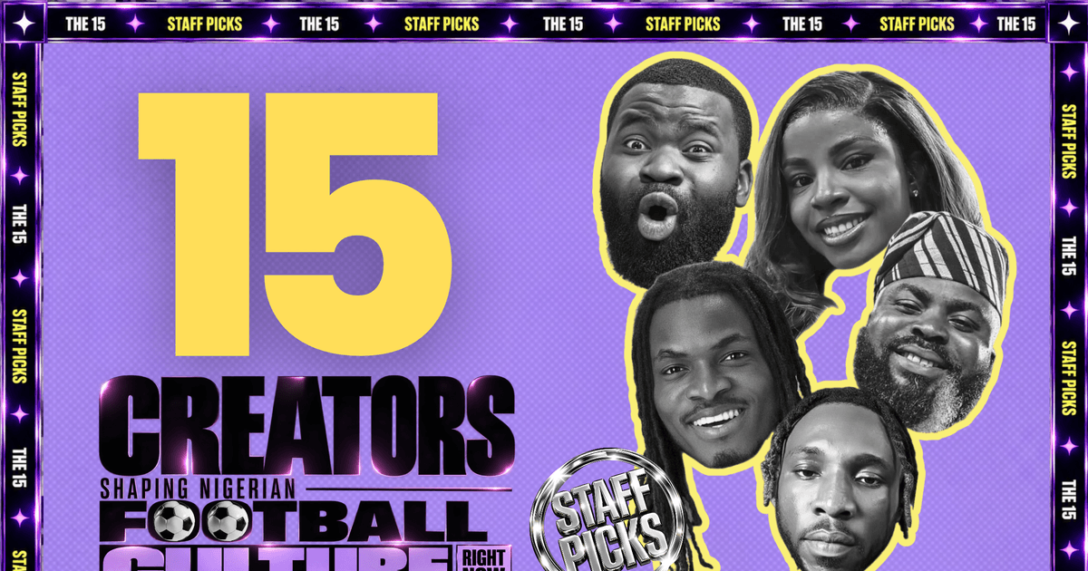 15 Influential Creators Shaping Nigerian Football Culture in 2026