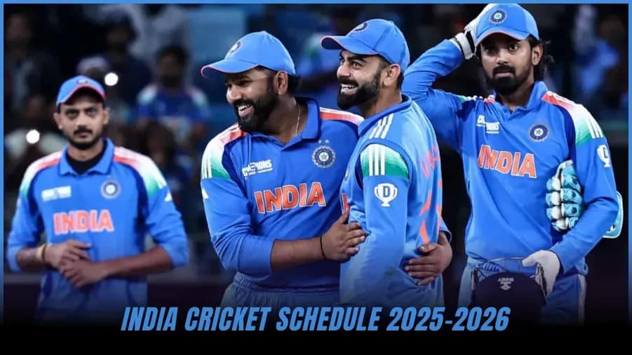 India Cricket Team 2025-26 Schedule: Upcoming Matches, Series & Fixtures India Cricket Team 2025-26 Schedule: Upcoming Matches, Series & Fixtures